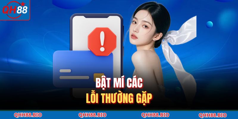 Bật mí các lỗi thường gặp
