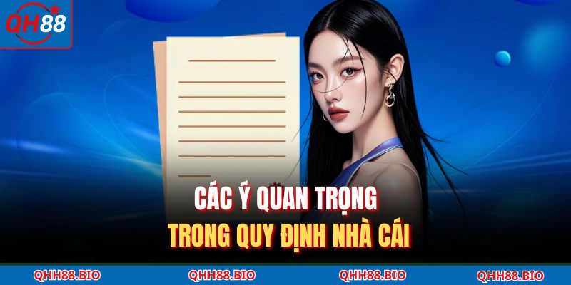 Các ý quan trọng trong quy định nhà cái