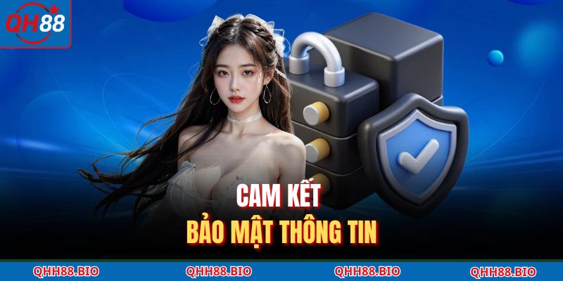 Cam kết bảo mật thông tin