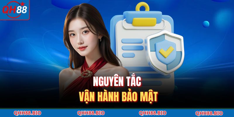 Nguyên tắc vận hành bảo mật