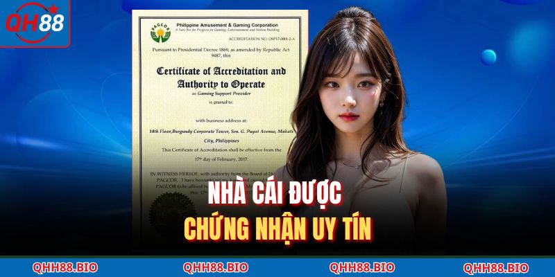 Nhà cái được chứng nhận uy tín