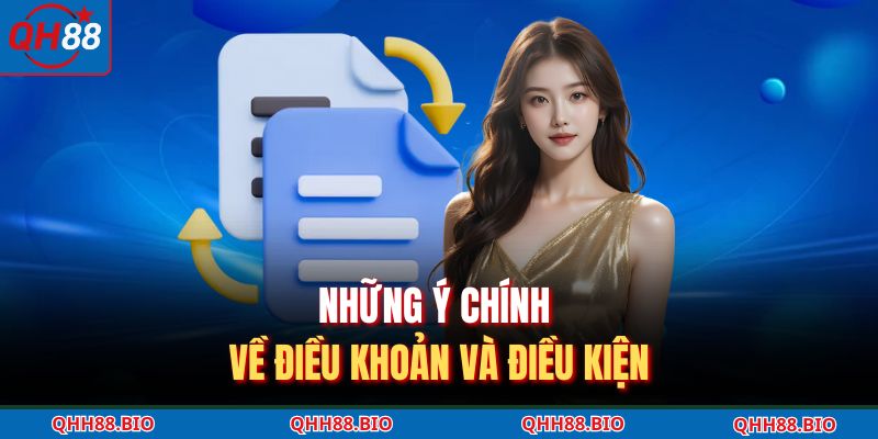 Những ý chính về điều khoản và điều kiện